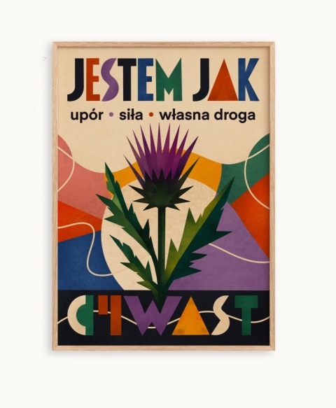 Plakat JESTEM JAK CHWAST